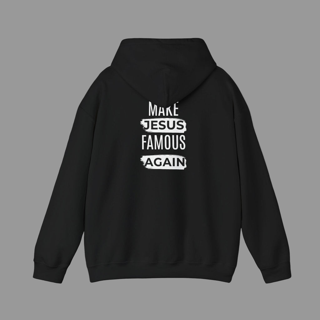 'Make Jesus Famous Hoodie' - Unisex
