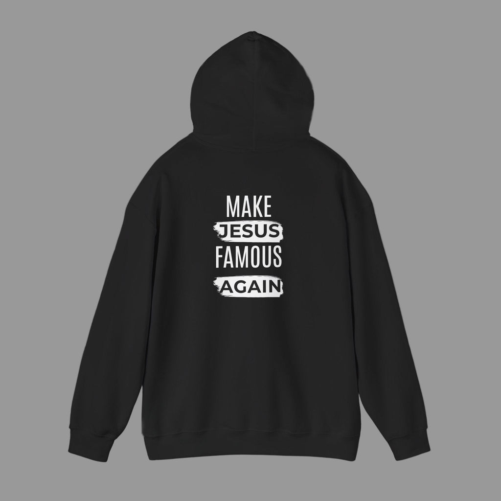'Make Jesus Famous Hoodie' - Unisex